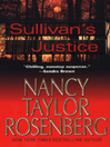 Sullivan's Justice By Nancy Taylor Rosenberg